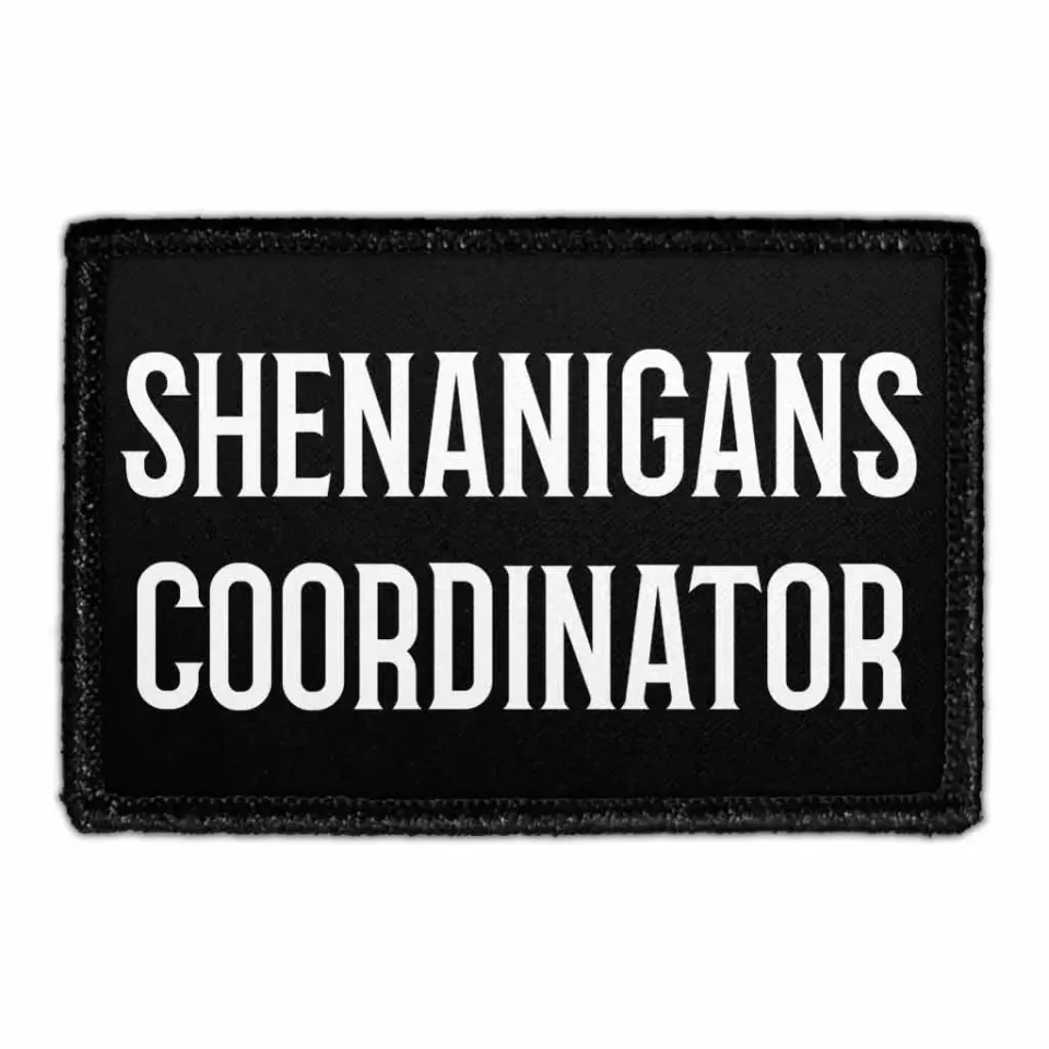 Pull Patch Shenanigans Coordinator patch velcro