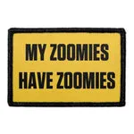 Pull Patch My Zoomies Have Zoomies patch 7,6x5,1 cm velcro