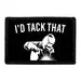 Pull Patch I'd Tack That patch med velcro – sjov tekst