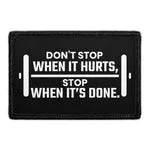 Pull Patch Don't Stop When It's Done patch velcro