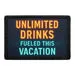 Pull Patch Unlimited Drinks Vacation patch velcro ferie