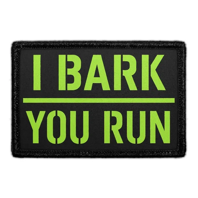 Pull Patch I Bark You Run patch med velcro vagt