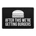 Pull Patch After This We're Getting Burgers patch 7,6x5 cm sjov