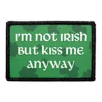 Pull Patch I’m Not Irish But Kiss Me Anyway patch 1 stk