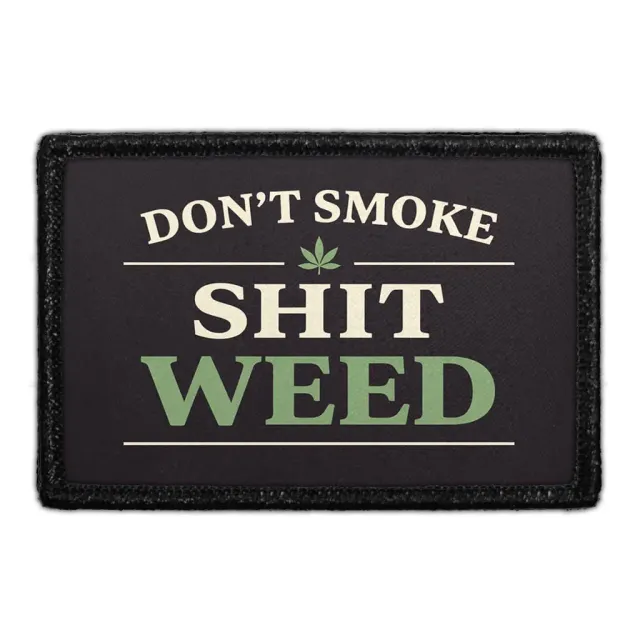 Pull Patch Don’t Smoke Shit Weed patch med velcro grøn