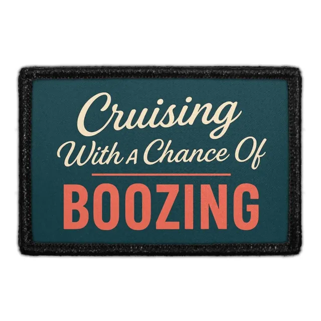 Pull Patch Cruising With A Chance Of Boozing patch velcro