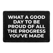 Pull Patch Good Day To Be Proud patch positiv