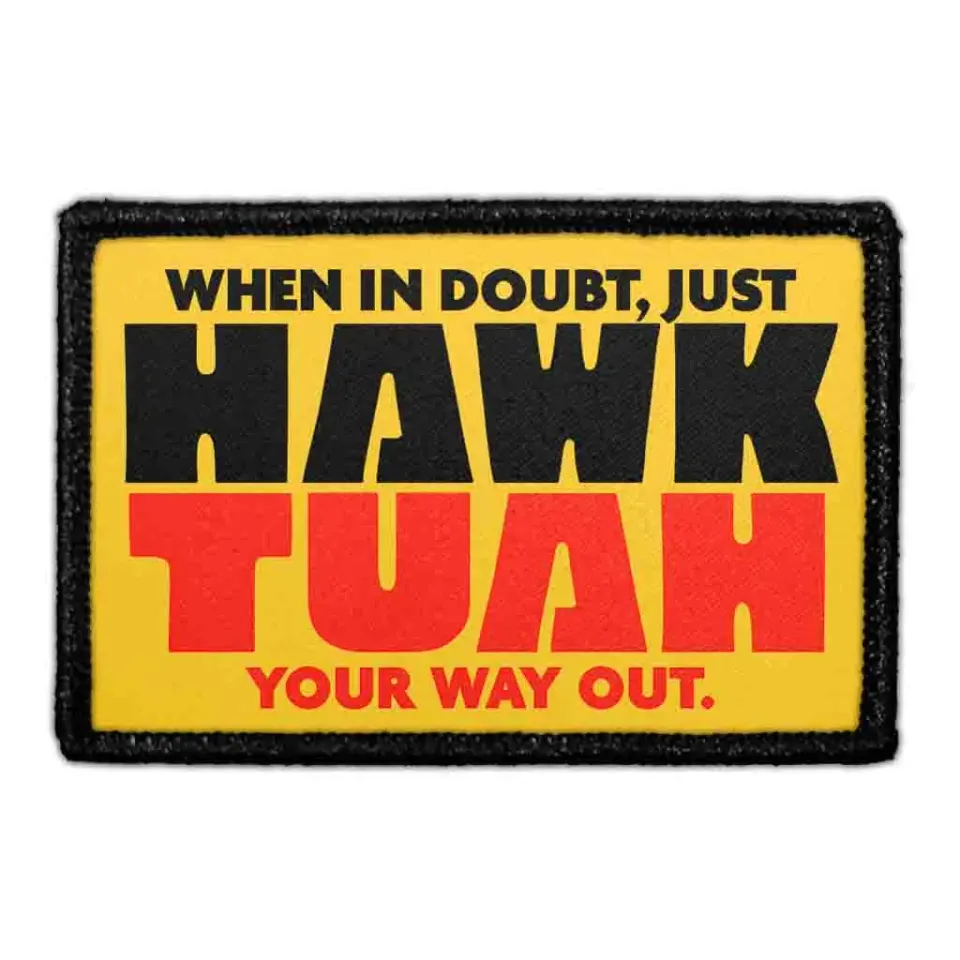 Pull Patch When In Doubt Just Hawk Tuah patch velcro
