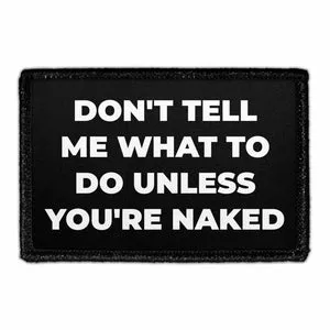 Pull Patch Don't Tell Me What To Do patch fræk