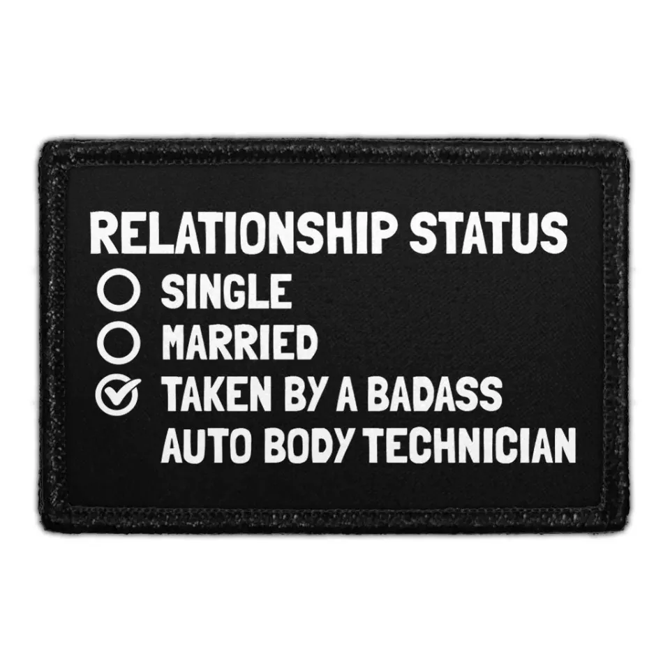 Pull Patch Relationship Status Auto Body Technician patch