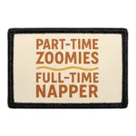 Pull Patch Part-Time Zoomies Full-Time Napper patch med velcro hund