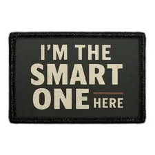 Pull Patch I'm The Smart One Here patch velcro sjov