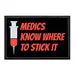 Pull Patch Medics Know Where To Stick It patch 76x51