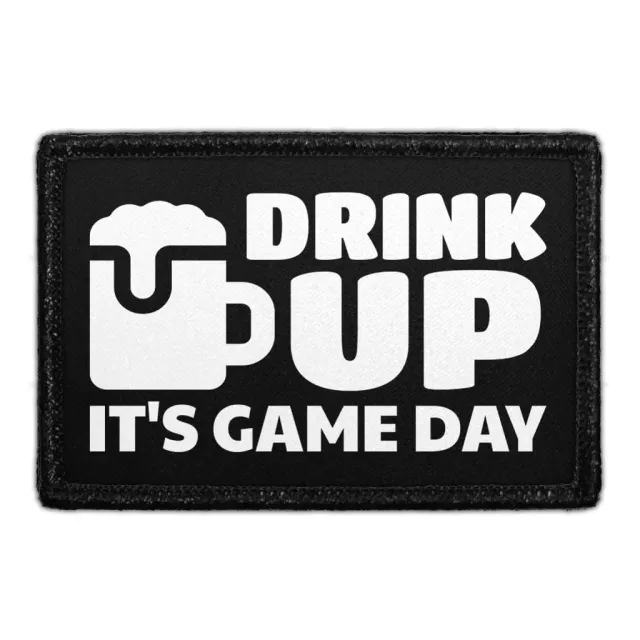 Pull Patch Drink Up It's Game Day patch 3x2 velcro