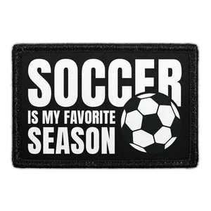 Pull Patch Soccer Is My Favorite Season patch velcro 76x51 mm