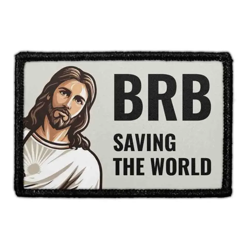 Pull Patch BRB Saving the World Jesus patch sjov
