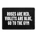 Pull Patch Roses Are Red Go To Gym patch velcro