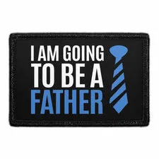Pull Patch I Am Going To Be A Father patch med velcro