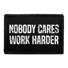 Pull Patch Nobody Cares Work Harder patch med velcro