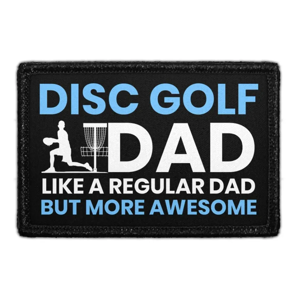 Pull Patch Disc Golf Dad patch velcro disc golf far
