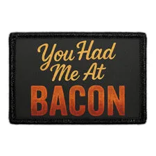 Pull Patch You Had Me At Bacon patch 76x51 mm velcro