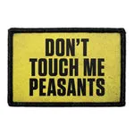 Pull Patch Don't Touch Me Peasants patch med velcro