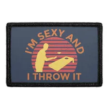 Pull Patch I'm Sexy And I Throw It patch 7,6x5 cm