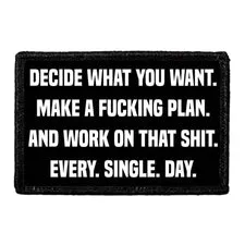 Pull Patch Decide What You Want velcromærke 76x51 mm