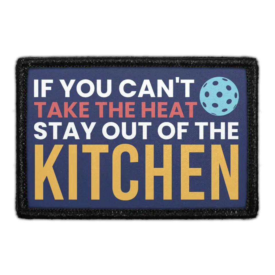 Pull Patch Can't Take The Heat velcropatch 3x2" ordsprog