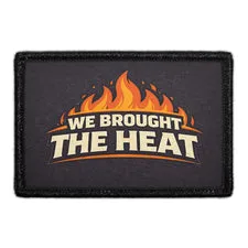 Pull Patch We Brought The Heat patch brandmand