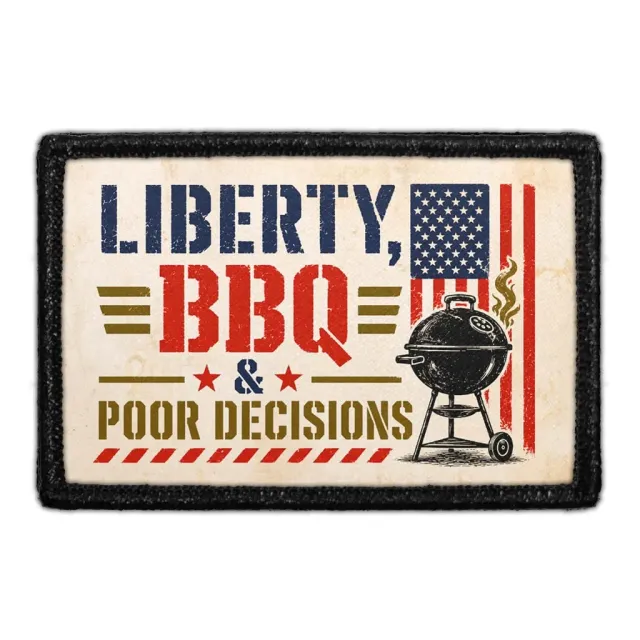 Pull Patch Liberty BBQ Poor Decisions patch 3x2