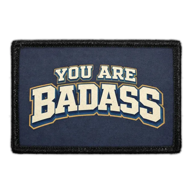 Pull Patch You Are Badass patch med velcro citat