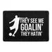 Pull Patch They See Me Goalin They Hatin patch 7,6x5 cm