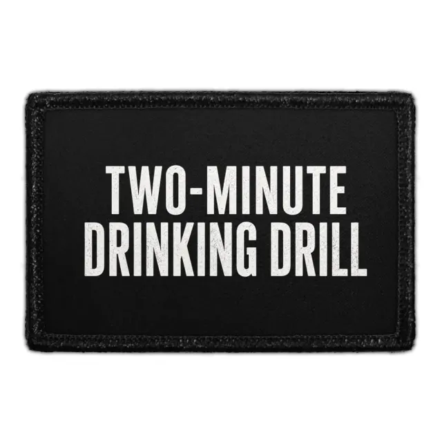 Pull Patch Two-Minute Drinking Drill patch 76x51 mm