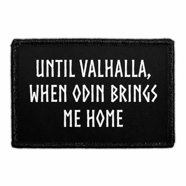 Pull Patch Until Valhalla When Odin Brings Me Home patch