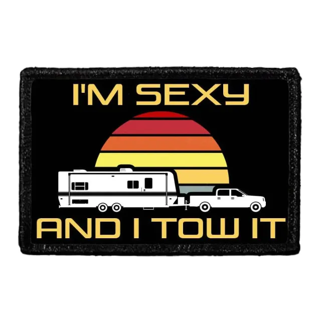 Pull Patch I'm Sexy And I Tow It patch med velcro
