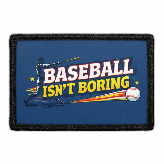 Pull Patch Baseball Isn't Boring patch 76x51 mm velcro