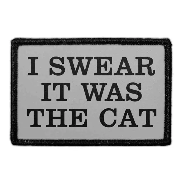 Pull Patch I Swear It Was The Cat patch 1 stk kat
