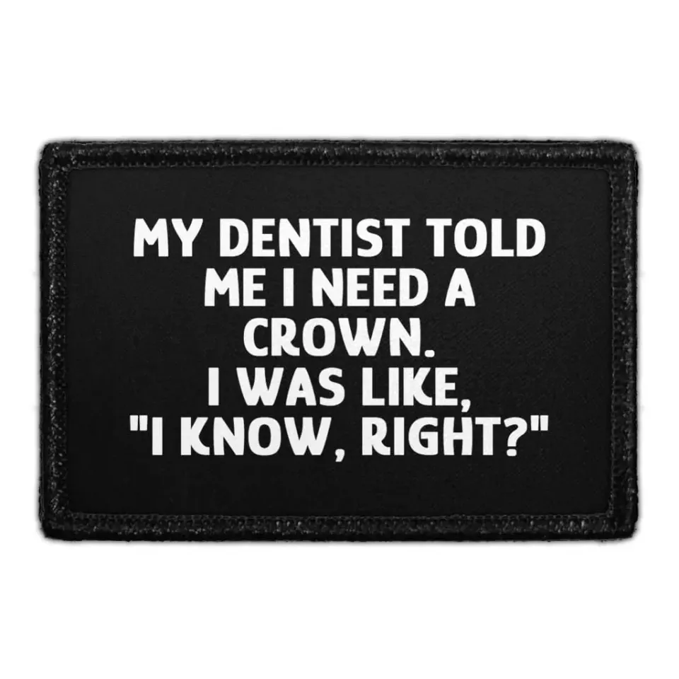 Pull Patch My Dentist Crown patch 3x2 velcro sjov