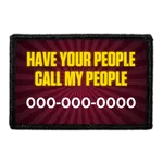 Pull Patch Custom Have Your People Call My People patch med tekst