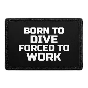 Pull Patch Born To Dive patch med velcro tekst