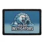 Pull Patch Igloo Instigators patch humor