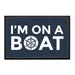 Pull Patch I'm On A Boat patch med velcro – hav