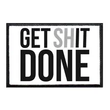 Pull Patch Get Shit Done velcro patch tekst