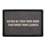 Pull Patch Rather Be Tired From Work patch velcro arbejde