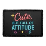 Pull Patch Cute But Full Of Attitude patch med velcro