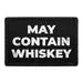 Pull Patch May Contain Whiskey patch 76x51 mm krog