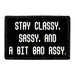 Pull Patch Stay Classy Sassy patch 76x51 mm citat