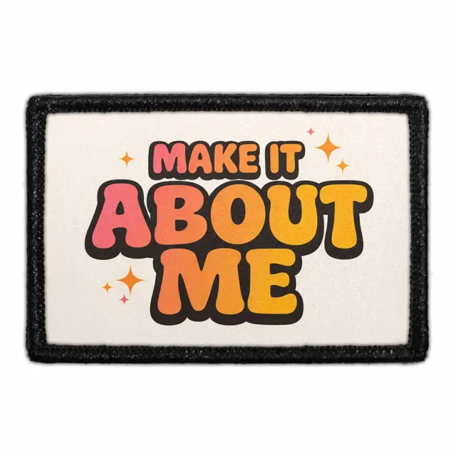 Pull Patch Make It About Me patch med velcro fødselsdag