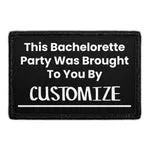 Pull Patch This Bachelorette Party patch med velcro tekst